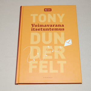 Tony Dunderfelt Voimavarana itsetuntemus